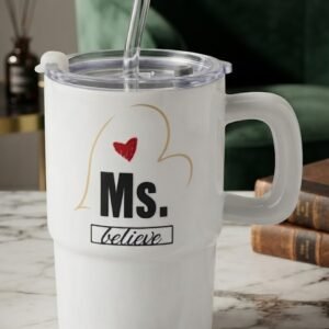 YS2458 ( Ms. Believe Inspirational Printed Tumbler Mug with Lid, Straw & Handle ) 72PCS CTN